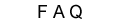F. A. Q.
